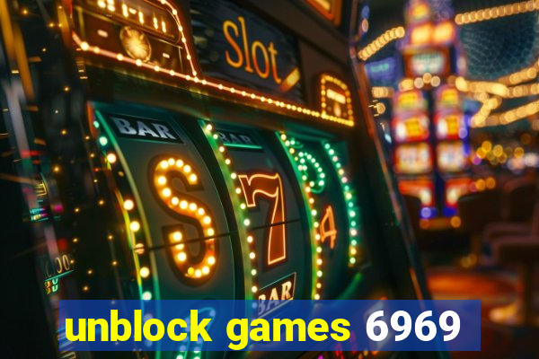 unblock games 6969